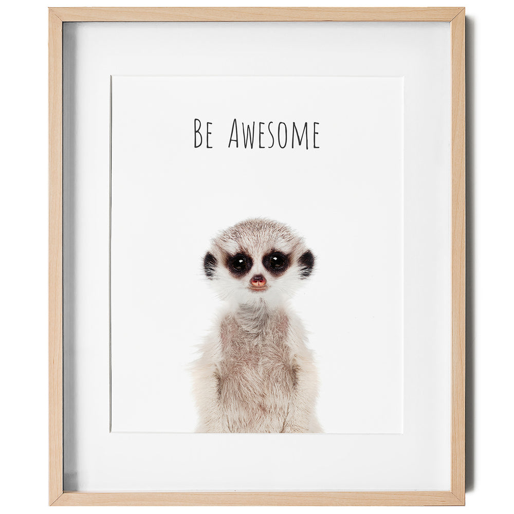 
                      
                        Meerkat Be Awesome Inspirational Nursery Wall Art
                      
                    