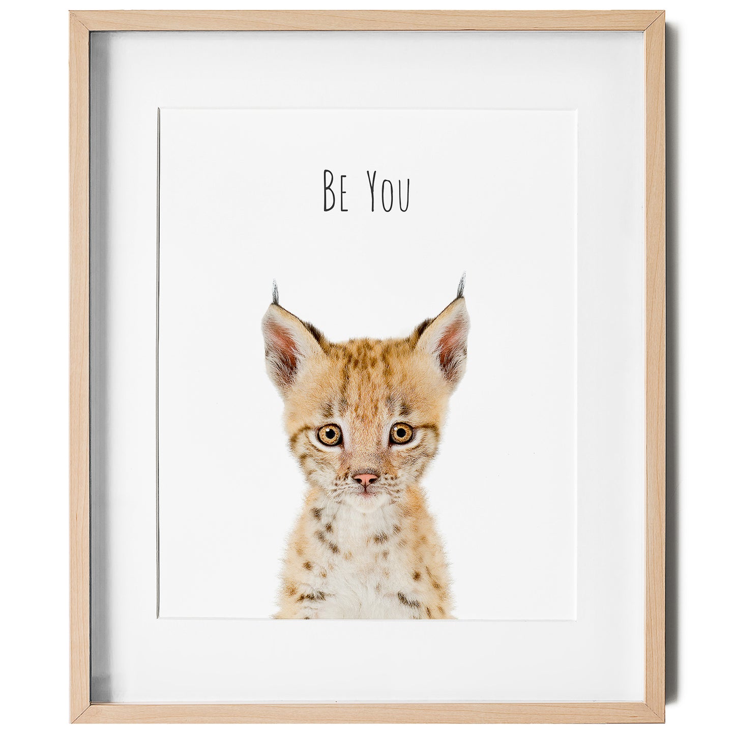 Bobcat Be You - Inspirational Wall Art for nursery or kids room
